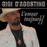 D'Agostino Gigi L' Amour Toujours II