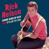 Nelson Rick Album Seven By Rick + It's Up to You