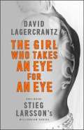 Lagercrantz David The Girl Who Takes an Eye for an Eye