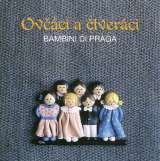 Multisonic Bambini di Praga - Ovčáci a čtveráci - CD
