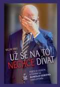 Petrkl U se na to nechce dvat - Nejen o lidech, ktermi se Bohuslav Sobotka obklopoval