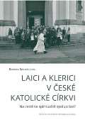 Centrum pro studium demokracie a kultury Laici a klerici v esk katolick crkvi