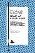 de Cervantes Miguel Novelas ejemplares I: La gitanilla. El amante liberal. Rinconete y cortadillo. La espanola inglesa. 