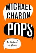 Chabon Michael Pops Fatherhood In Pieces