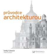 Coleová Emily Průvodce architekturou
