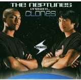 Neptunes Present... Clones