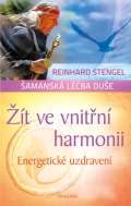 Pragma Žít ve vnitřní harmonii - Energetické uzdravení