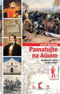 Epocha Pamatujte na Alamo - Od reality k mtu a zase zptky