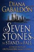 Arrow Books Seven Stones to Stand or Fall: A Collection of Outlander Short Stories