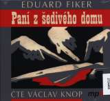 esk rozhlas/Radioservis Fiker: Pan z edivho domu (MP3-CD)