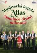 esk muzika Mysliveck kapela Atlas - Mamince - DVD