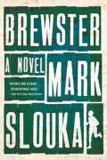 Slouka Mark Brewster : A Novel