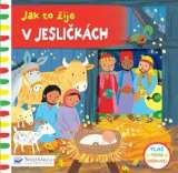Svojtka Jak to žije v jesličkách