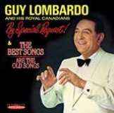 Lombardo Guy By Special Request! & The Best Songs Are The Old Songs