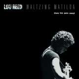 Reed Lou Waltzing Matilda