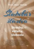 Barik Pavel "Hirax" labikr astia 4 - Strachy, vzahy, sloboda