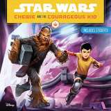 Disney Star Wars: Chewie and the Courageous Kid