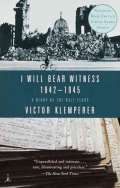 Random House I Will Bear Witness 1942-1945: A Diary of the Nazi Years