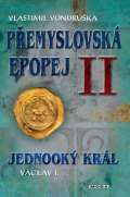 MOBA Pemyslovsk epopej II. - Jednook krl Vclav I.