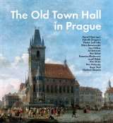 kolektiv autor The Old Town Hall in Prague