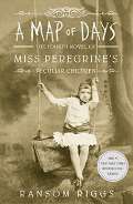 Penguin Books A Map of Days: Miss Peregrine's Peculiar Children