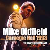 Oldfield Mike Carnegie Hall 1993