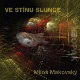 Makovsk Milo Ve stnu slunce