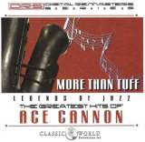 Cannon Ace More Than Tuff: The Greatest Hits