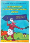 Ratio Gastronomick a spoleensk prvodce svtem 1 - Evropa