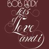 Andy Bob Lots Of Love And I (Colored)