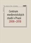 Filosofia Centrum medievistickch studi v Praze 2008  2018