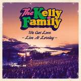 Kelly Family We Got Love - Live At Lor