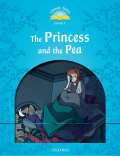 Oxford University Press Classic Tales 1 2e: The Princess and the Pea