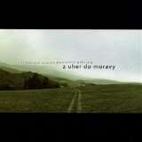 Indies Happy Trails Z Uher do Moravy & Na derflandskm poli (2CD)
