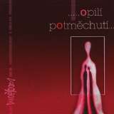 Indies Happy Trails Opil potmchut