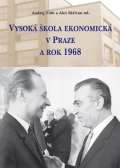 Agentura Pankrc Vysok kola ekonomick v Praze a rok 1968