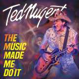 Nugent Ted Music Made Me Do It (CD+DVD)