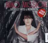 Miko Mission Greatest Hits & Remixes