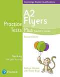 Pearson Practice Tests Plus A2 Flyers Teachers Guide