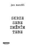 Noxi Skrze sebe zmnm tebe