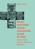 Pavel Mervart Doteky kesanskho Vchodu v protestantsk teologii 20. stolet