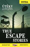 Dowswell Paul tky pravdiv pbhy / True escape stories - Zrcadlov etba