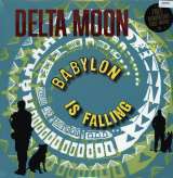 Delta Moon Babylon Is Falling