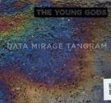 Young Gods Data Mirage Tangram