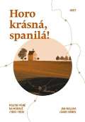 Host Horo krásná, spanilá!
