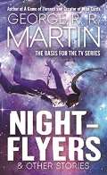 Martin George R.R. Nightflyers & Other Stories
