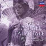 Suk Josef Asrael - Fairy Tale