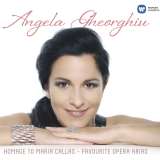 Gheorghiu Angela Homage To Maria Callas - Favourite Opera Arias