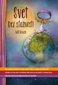 Synergie Svet bez sanost - Ako sa presta saova a zaa si uva ivot, po akom ste vdy tili