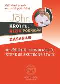 John Vladimr Krotitel rizik podnikani zasahuje - Odhalen pravda o rizicch podnikn